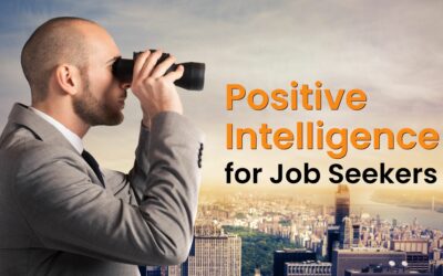The Job Seeker’s Mental Game: How To Use Positive Intelligence For The Win!