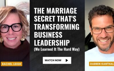 The Marriage Secret That’s Transforming Business Leadership (We Learned It the Hard Way)