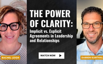 The Power of Clarity: Implicit vs. Explicit Agreements in Leadership and Relationships