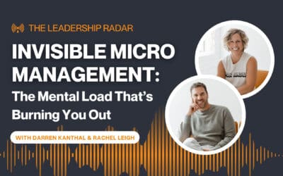 Invisible Micromanagement: The Mental Load That’s Burning You Out